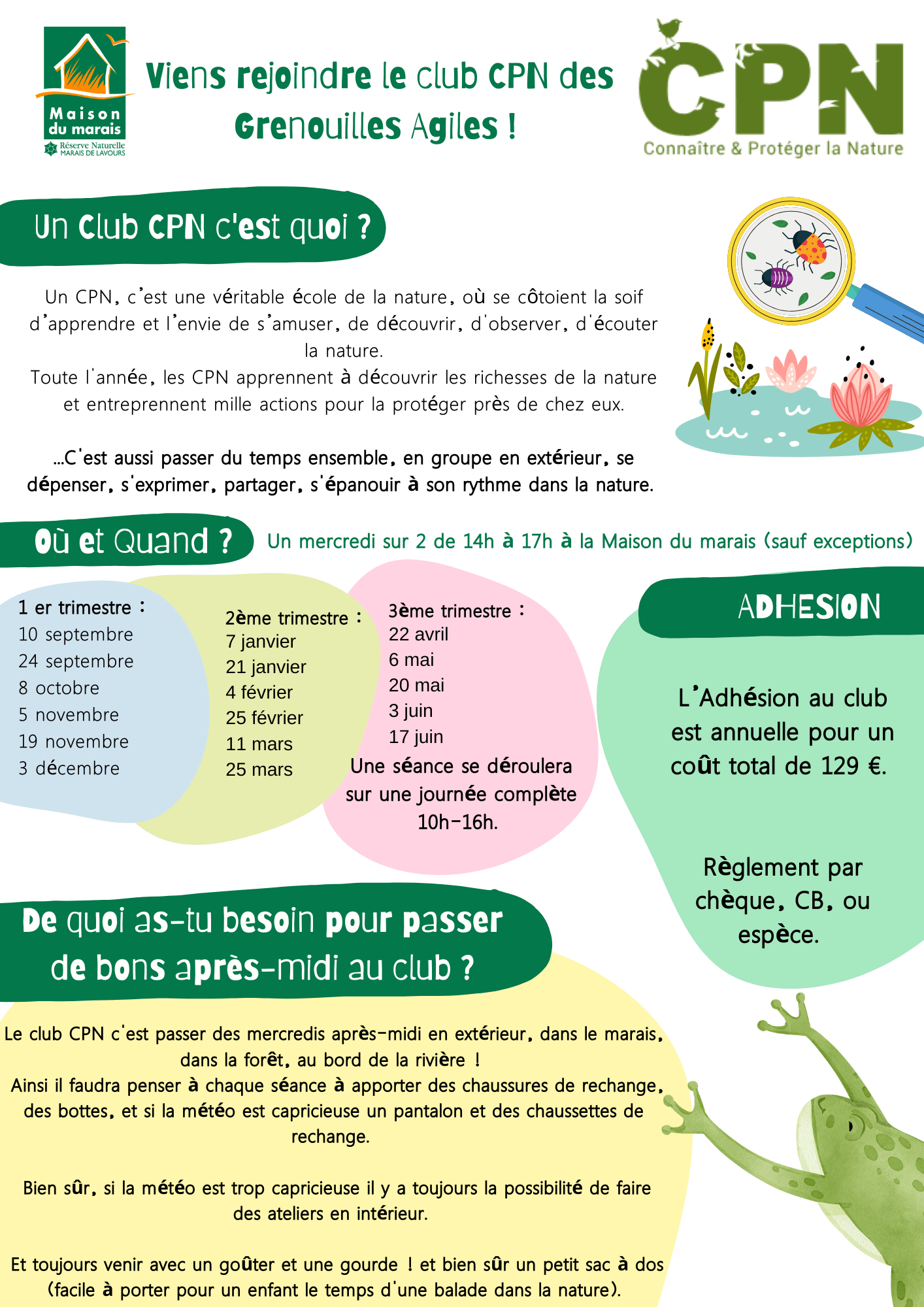 Un Club CPN c’est quoi Un CPN, c’est une véritable école de la nature, où se côtoient la soif d’apprendre et l’envie de s’amuser, de découvrir, d’observer, d’écouter la nature. Ainsi, toute l’ann Un Club CPN c'est quoi Un CPN, c’est une véritable école de la nature, où se côtoient la soif d’apprendre et l’envie de s’amuser, de découvrir, d'observer, d'écouter la nature. Ainsi, toute l'ann